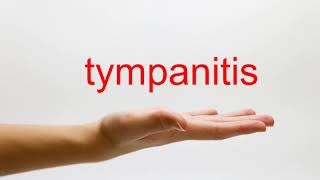 How to Pronounce tympanitis  American English [upl. by Kielty]