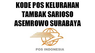 Kode Pos Kelurahan Tambak Sarioso Asemrowo Surabaya Jatim [upl. by Drarrej437]