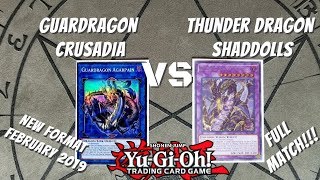 Yugioh February 2019 New Format Duel Full Match  Guardragon Crusadia vs Thunder Dragon Shaddolls [upl. by Leitman]