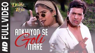 Ankhiyon Se Goli Mare  Full Video Song  Dulhe Raja  Sonu Nigam  Govinda Raveena Tandon [upl. by Rab]