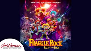 Fraggle Rock Back to the Rock  Apple TV Original Series Soundtrack [upl. by Gnim]