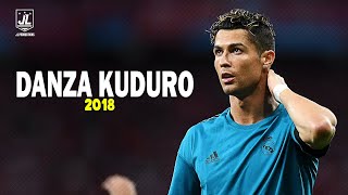 Cristiano Ronaldo ▶ Best Skills amp Goals Danza Kuduro  Don Omar Ft Daddy Yankee y Arcangel2018ᴴᴰ [upl. by Atoiyanap]