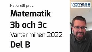 Matematik 3b och 3c Nationellt prov VT 2022 Del B [upl. by March]