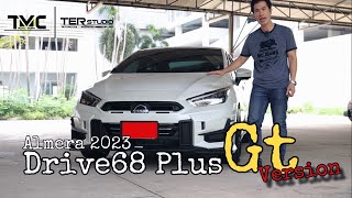 ชุดแต่ง Almera 2023 Drive68 Plus GT Version drive68 nissan Almera gtr ชุดแต่งรอบคัน vazoomax [upl. by Llyrehc36]