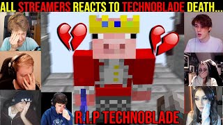 All Streamers REACTS to Technoblade DEATH emotional 💔RIP Technoblade [upl. by Virginie280]