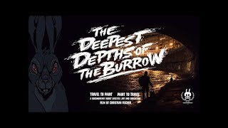 The Deepest Depths of the Burrow  Street Art amp Graffiti Documentary [upl. by Auberon]