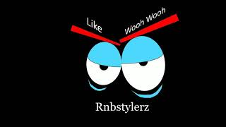 Rnbstylerz  Like Wooh Wooh Official Audio [upl. by Olimac488]