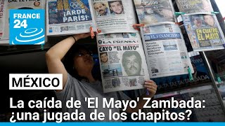 La caída de El Mayo Zambada ¿cómo se logró la captura del poderoso narco • FRANCE 24 [upl. by Woolley544]