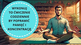 Lepsza koncentracja i pamięć w 15 minut medytacja [upl. by Vizza]