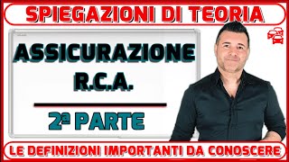 L’ASSICURAZIONE RCA 2º PARTE  SPIEGAZIONI TEORICHE PER L’ESAME  TUTTO QUELLO CHE SERVE SAPERE [upl. by Haveman]