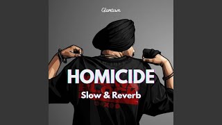 Homicide Slow amp Reverb [upl. by Laekim]