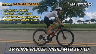 29x210 XC Tires sa 275 SKYLINE HOVER MTB Frame amp 275 RAGUSA R300 Rigid Fork ni Nash Baltazar [upl. by Alvy]