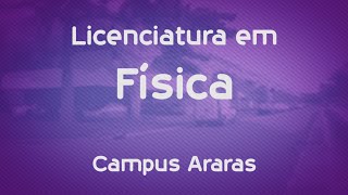 Que curso eu faço Licenciatura em Física  UFSCar  Araras [upl. by Arodoet]