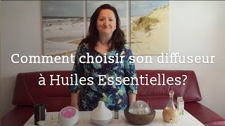 Comment choisir son diffuseur à Huiles Essentielles   Dr Françoise Couic Marinier [upl. by Midan]