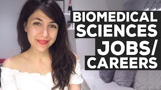 Jobs amp Careers Can You Get with a Biomedical Sciences Degree  Atousa [upl. by Banerjee]