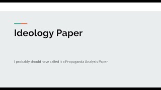 Ideology Paper Assignment 11224 [upl. by Hcaz]