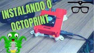 Controle sua impressora 3D a distância usando o Octoprint [upl. by Ettedo398]