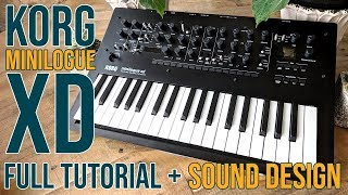 Korg Minilogue XD  Full Tutorial plus sound designing [upl. by Esbenshade]