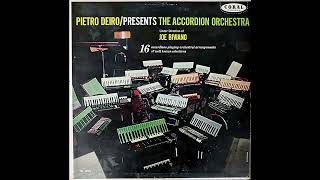 Pietro Deiro Presents The Accordion Orchestra FULL ALBUM [upl. by Ffej714]