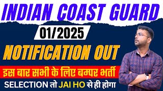 Indian Coast Guard 012025  ICG Notification Out  ICG 012025 Notification Out [upl. by Leduar]