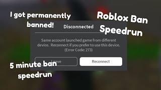 Getting Permanently Banned on Roblox  Roblox Ban speedrun [upl. by Lesde969]