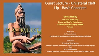 Plastiquest Guest Lecture  Unilateral Cleft Lip  Basic Concepts [upl. by Ynabe]