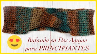 😍BUFANDA 🧣 INFINITA en Dos Agujas  14  Punto Reversible FACIL y diferente “Para Principeantes” [upl. by Moon70]