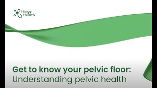 Get to Know Your Pelvic Floor  Hinge Health Hosted Webinar Recording [upl. by Abas402]