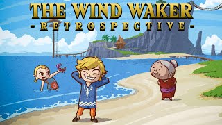 The Legend of Zelda The Wind Waker Retrospective  The Wind Will Guide Us [upl. by Atsirak]