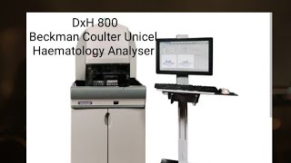 unicel DxH 800 beckman amp coulter haematology analyser [upl. by Cappello717]