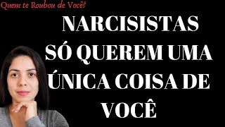 Narcisistas não querem sua AJUDA somente a SUA  Quem te Roubou de Você [upl. by Michelsen]