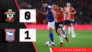 HIGHLIGHTS Southampton 01 Ipswich Town  Championship [upl. by Beka]