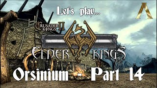 Crusader Kings 2  Elder Kings  Orsinium Pt14 [upl. by Airahs]