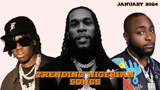 Top 20 Nigerian Songs Of January 2024 [upl. by Narut]