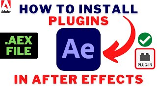 How To Install PLUGINS In AFTER EFFECTS 2022  How To Install AEX File In After Effects Easily [upl. by Booker]