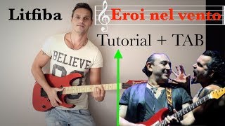 TUTORIAL quotEroi nel ventoquot LITFIBA versione Sogno ribelle TAB [upl. by Mikey]