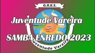 Juventude Vareira  Ovar   Samba Enredo 2023 [upl. by Tteltrab]