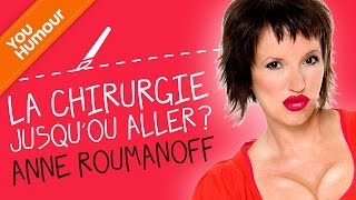 Anne Roumanoff  la chirurgie esthétique jusquoù aller [upl. by Noval]