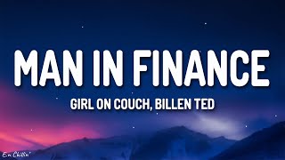 Girl On Couch Billen Ted  Man In Finance G6 Trust Fund Lyrics [upl. by Weitzman]