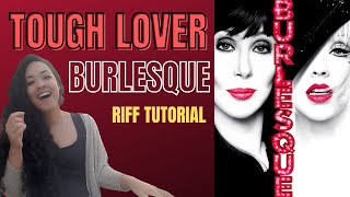 TOUGH LOVER  BURLESQUE  Riff Tutorial✨ [upl. by Anialam]