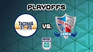 OlyPen Force  Tacoma Stars Reserves  22424  700PM  WISL 2024 Playoffs [upl. by Lainad216]