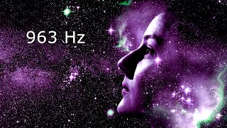 963 Hz Connect to Spirit Guides • Frequency of GODS • Meditation and Healing [upl. by Marmion]