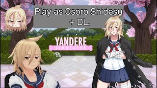 Play as Osoro Shidesu  DL [upl. by Ydnirb]