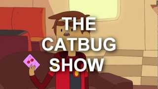 tHE CATBUG SHOW [upl. by Alvera59]