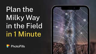 How to Plan a Photo of the Milky Way in 1 Minute  with the Augmented Reality tool [upl. by Aikemot]