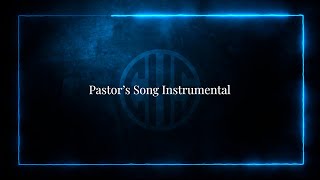 PASTORS SONG INSTRUMENTAL  HIGHER KEY [upl. by Brannon]