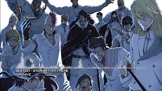 Bleach  Sternritter Theme [upl. by Eenert]