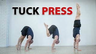 How to TUCK PRESS to HANDSTAND [upl. by Oeramed]