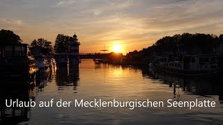 Urlaub auf der Mecklenburgischen Seenplatte mit Boot  Von Rheinsberg nach Neustrelitz 3 [upl. by Jessika]