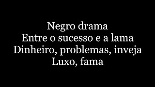 Racionais MCs  Negro Drama  letra [upl. by Frank]